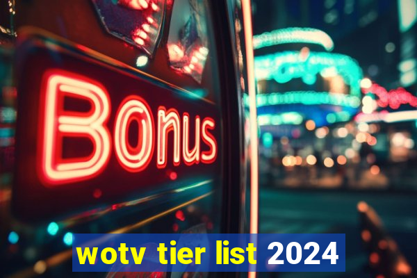 wotv tier list 2024